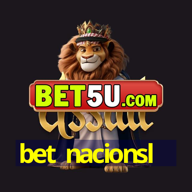 bet nacionsl